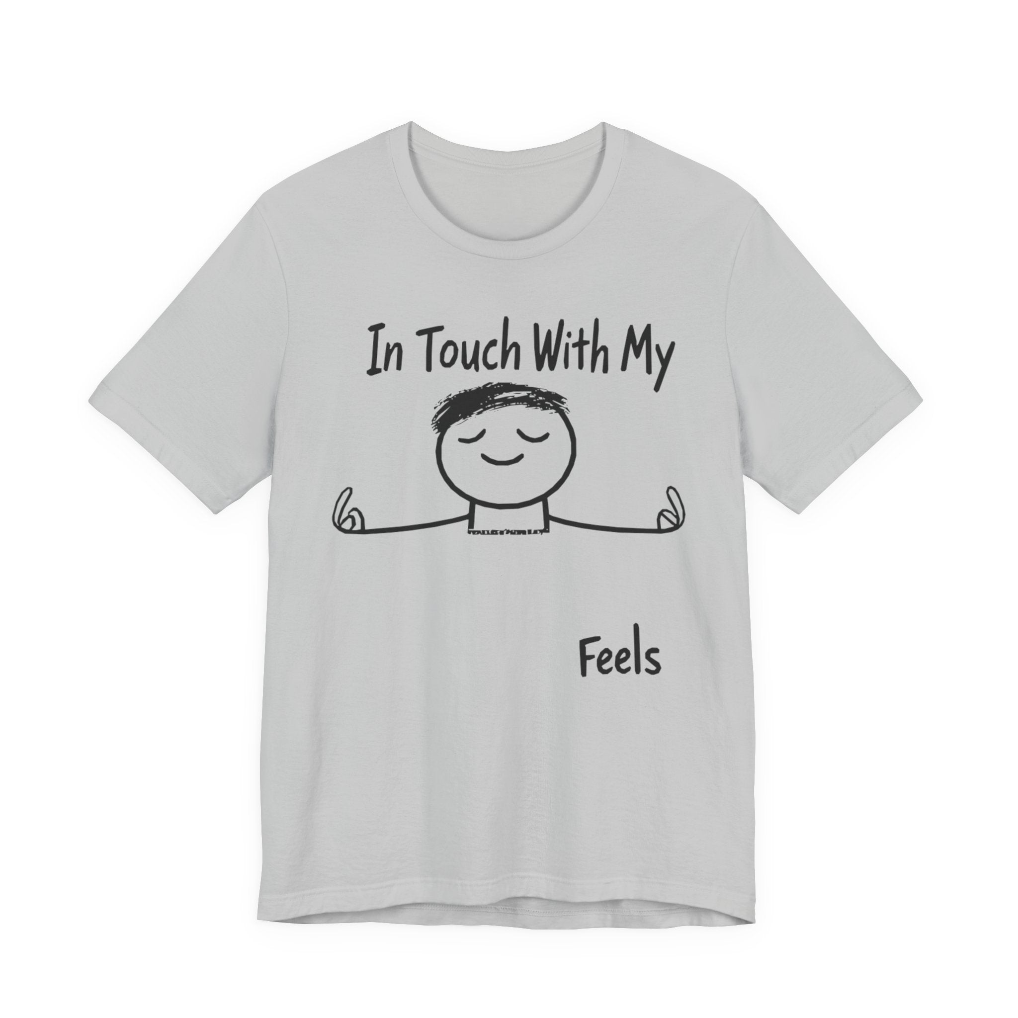 In Touch With My Feels