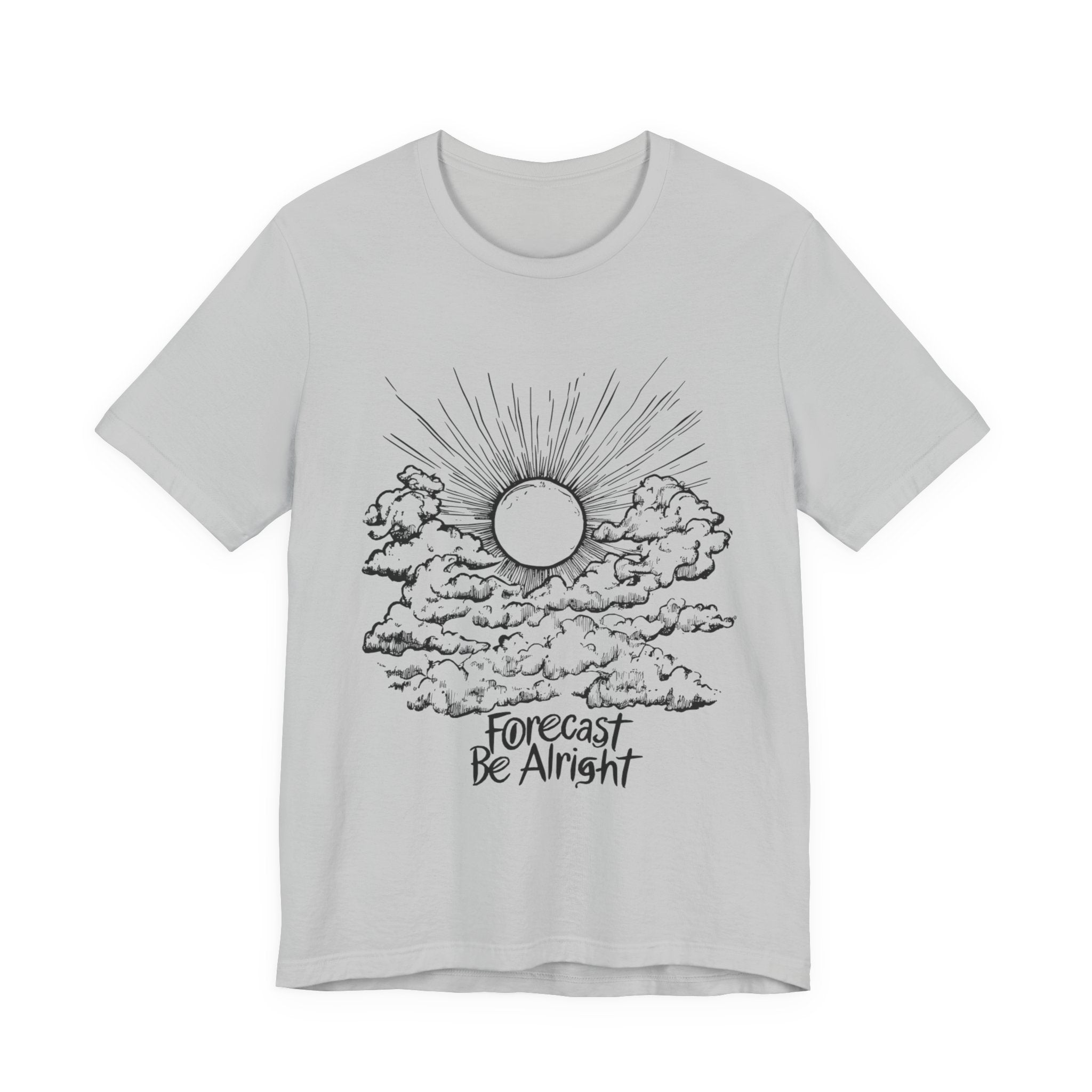 Forecast Be Alright- Men's T-Shirt